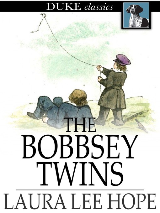 Title details for The Bobbsey Twins: Or, Merry Days Indoors and Out by Laura Lee Hope - Wait list
